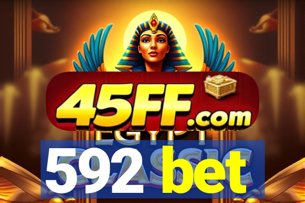 592 bet